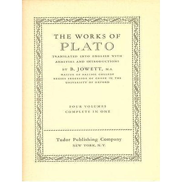 The Complete Works of Plato / Shrine of Knowledge, Plato