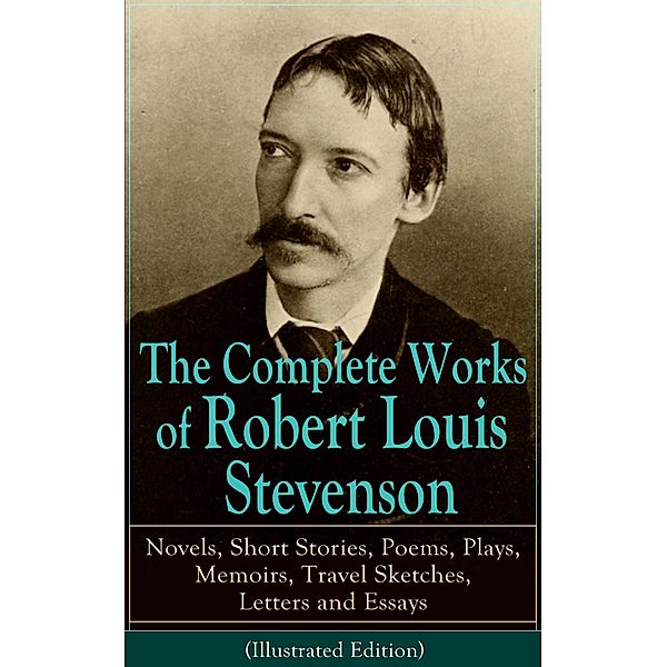 The Complete Works of Robert Louis Stevenson, Robert Louis Stevenson