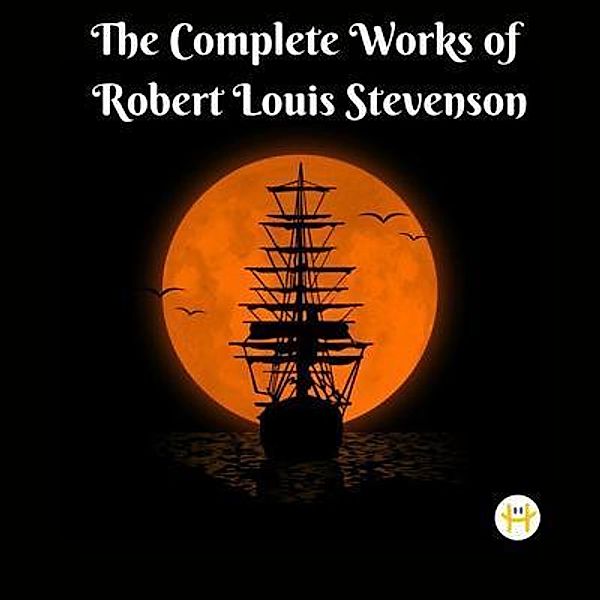 The Complete Works of Robert Louis Stevenson, Robert Louis Stevenson