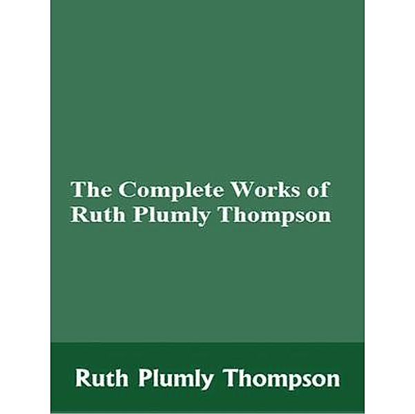 The Complete Works of Ruth Plumly Thompson / Shrine of Knowledge, Ruth Plumly Thompson