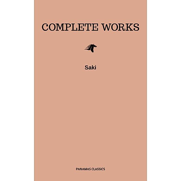 The complete works of Saki, Saki