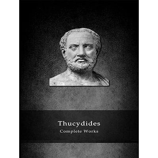 The Complete Works of Thucydides / Shrine of Knowledge, Thucydides