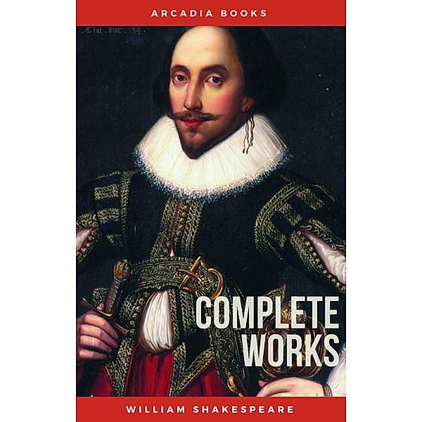 The Complete Works of William Shakespeare, William Shakespeare