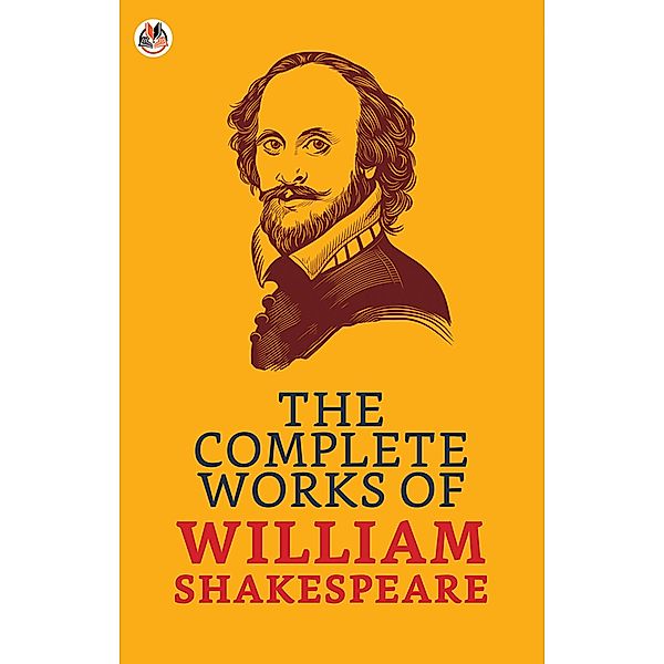 The Complete Works of William Shakespeare / True Sign Publishing House, William Shakespeare