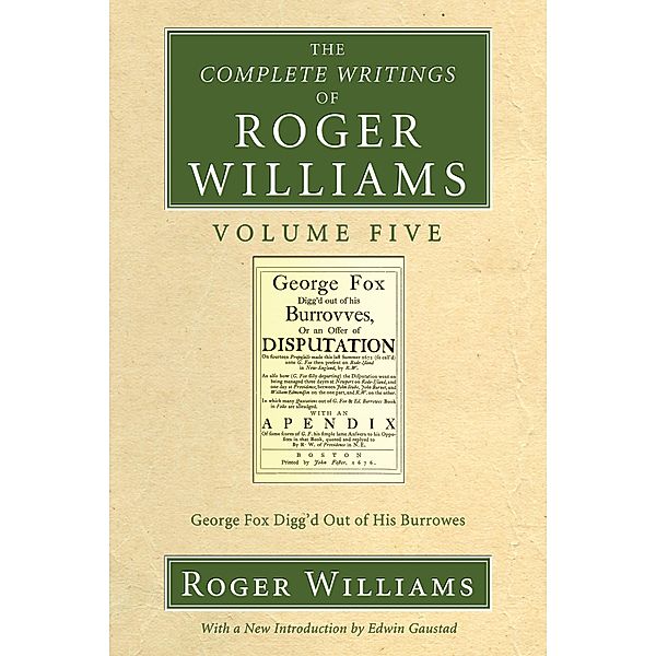 The Complete Writings of Roger Williams, Volume 5 / Complete Writings of Roger Williams, Roger Williams