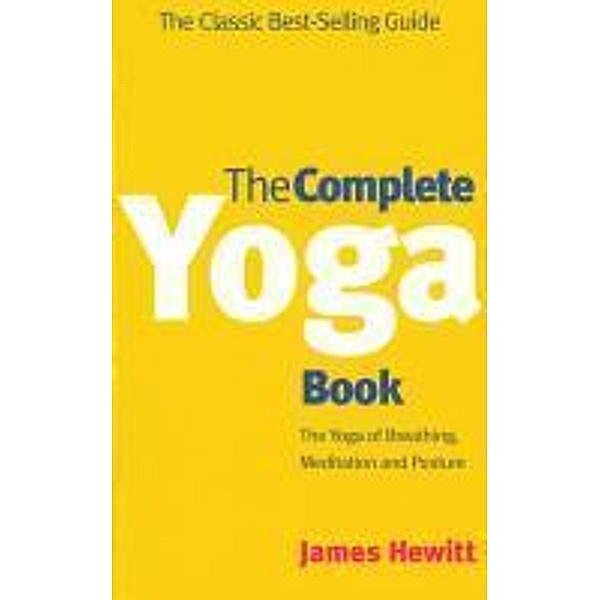 The Complete Yoga Book, James Hewitt