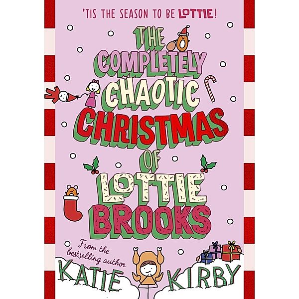 The Completely Chaotic Christmas of Lottie Brooks, Katie Kirby