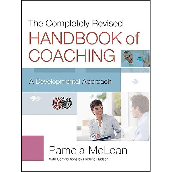 The Completely Revised Handbook of Coaching, Pamela McLean