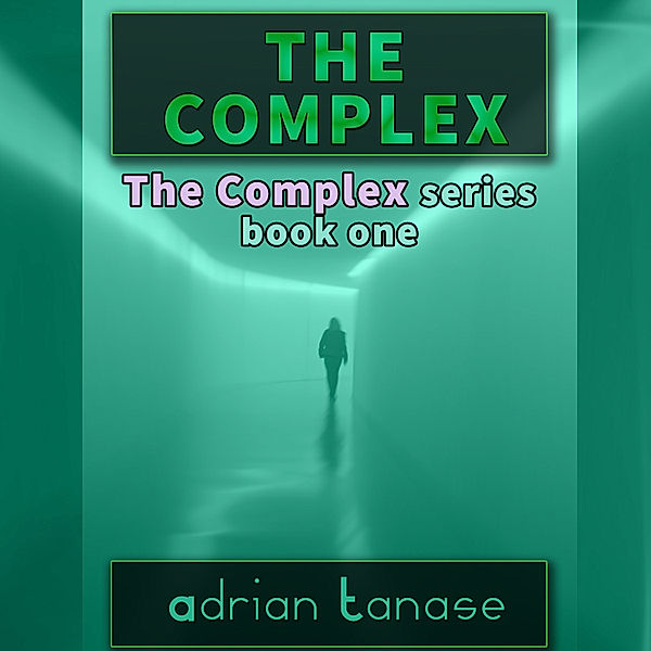 The Complex - 1 - The Complex, Adrian Tanase