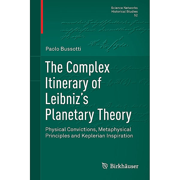 The Complex Itinerary of Leibniz's Planetary Theory, Paolo Bussotti