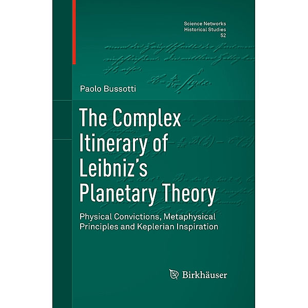 The Complex Itinerary of Leibniz's Planetary Theory, Paolo Bussotti