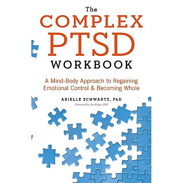The Complex PTSD Workbook, Arielle Schwartz