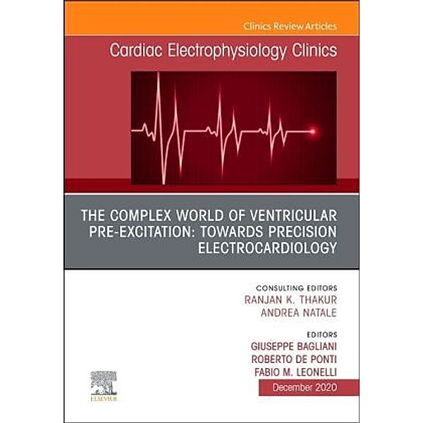 The Complex World of Ventricular Pre-Excitation: towards Precision Electrocardiology, An Issue of Cardiac Electrophysiol