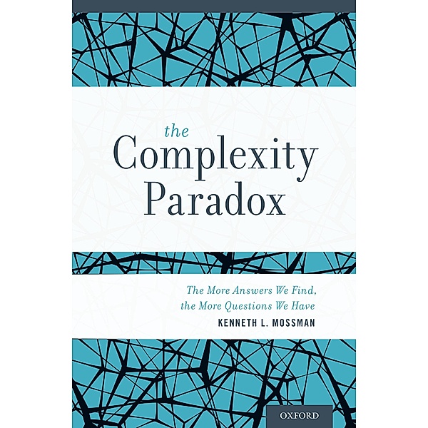 The Complexity Paradox, Kenneth Mossman