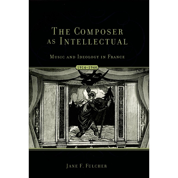 The Composer As Intellectual, Jane F. Fulcher