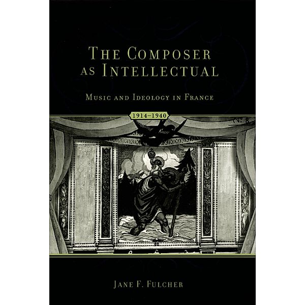 The Composer As Intellectual, Jane F. Fulcher