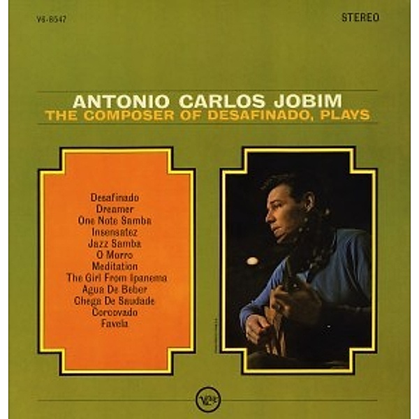 The Composer Of Desafinado, Plays, Antonio Carlos Jobim