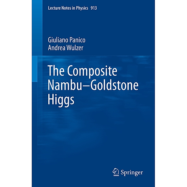The Composite Nambu-Goldstone Higgs, Giuliano Panico, Andrea Wulzer