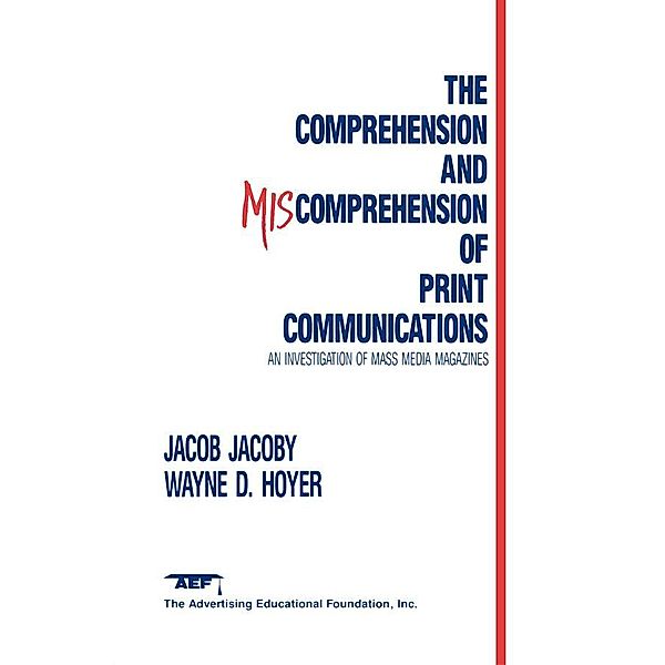 The Comprehension and Miscomprehension of Print Communication, Jacob Jacoby, Wayne D. Hoyer