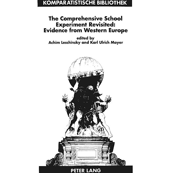 The Comprehensive School Experiment Revisited: Evidence from Western Europe