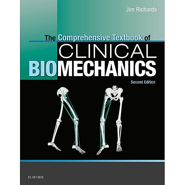 The Comprehensive Textbook of Biomechanics [no access to course], Jim Richards
