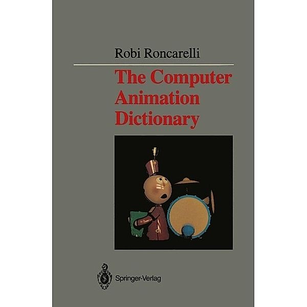 The Computer Animation Dictionary, Robi Roncarelli