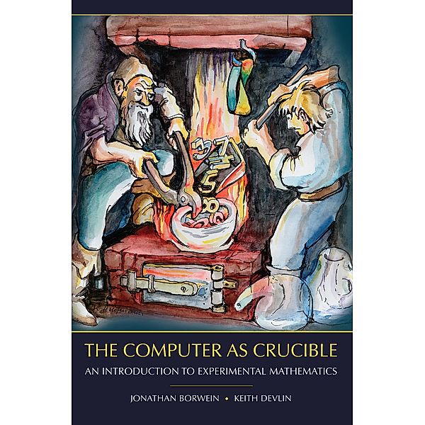 The Computer as Crucible, Jonathan Borwein