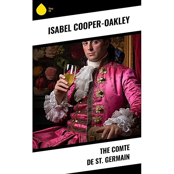 The Comte de St. Germain, Isabel Cooper-Oakley