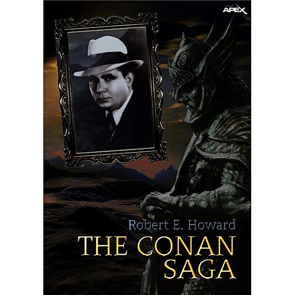 THE CONAN SAGA, Robert E. Howard