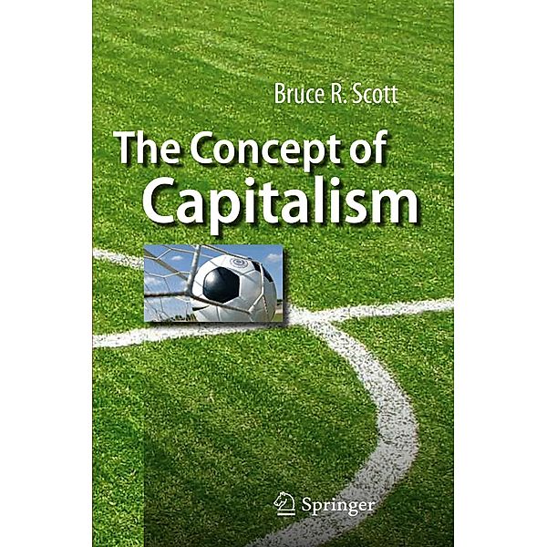 The Concept of Capitalism, Bruce R. Scott