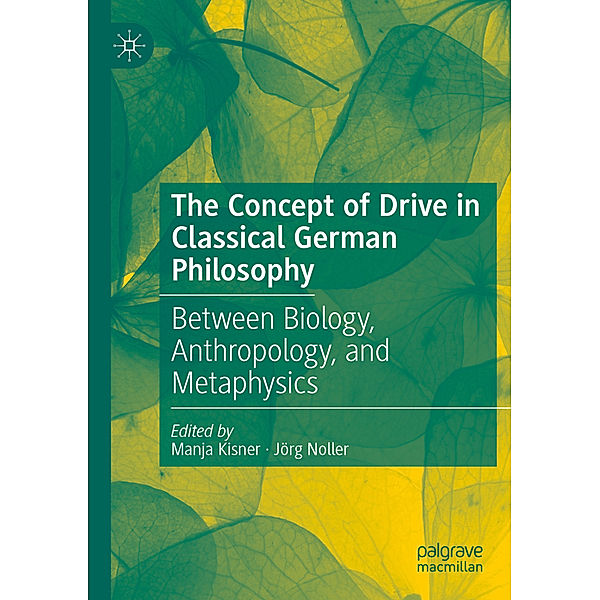 The Concept of Drive in Classical German Philosophy