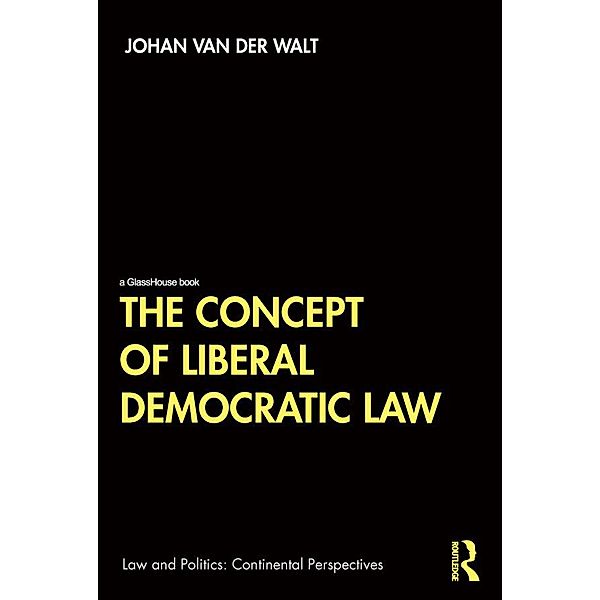 The Concept of Liberal Democratic Law, Johan van der Walt