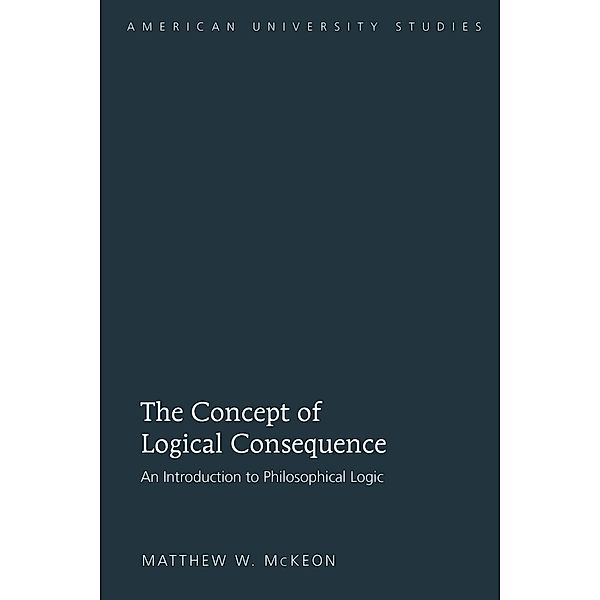 The Concept of Logical Consequence, Matthew W. McKeon