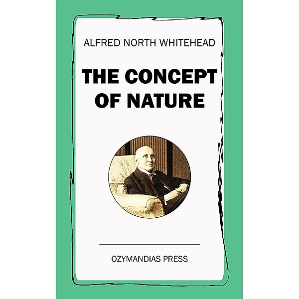 The Concept of Nature, Alfred North Whitehead