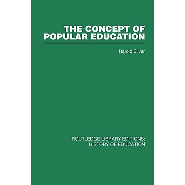 The Concept of Popular Education, Harold Silver
