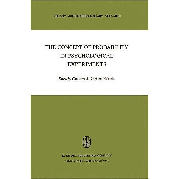 The Concept of Probability in Psychological Experiments / Theory and Decision Library Bd.8