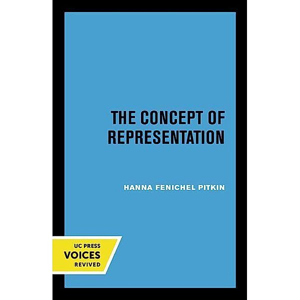 The Concept of Representation, Hanna F. Pitkin