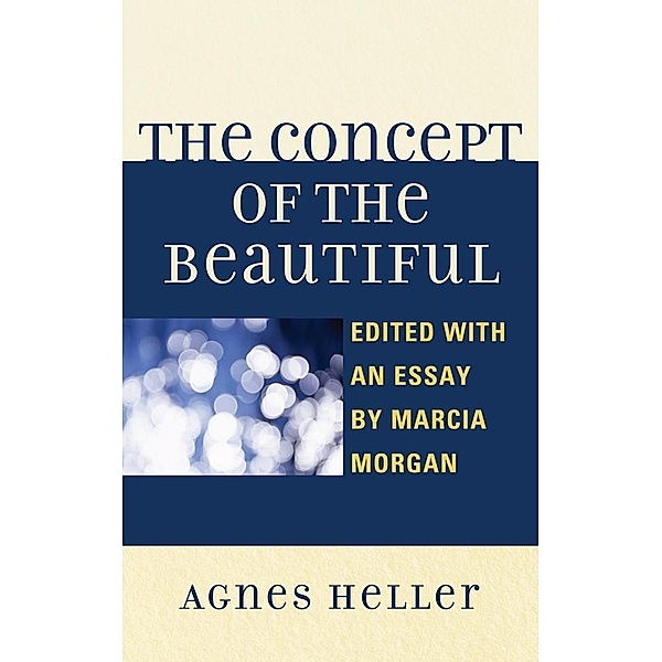 The Concept of the Beautiful, Agnes Heller
