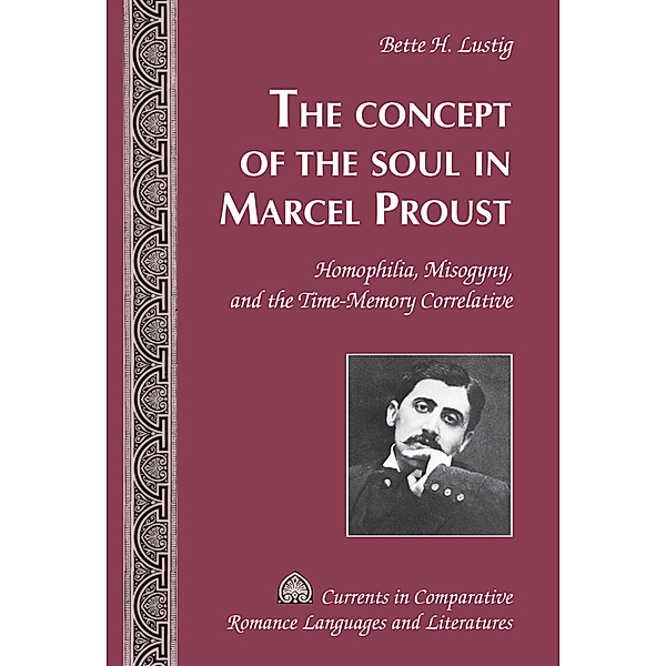 The Concept of the Soul in Marcel Proust, Bette H. Lustig