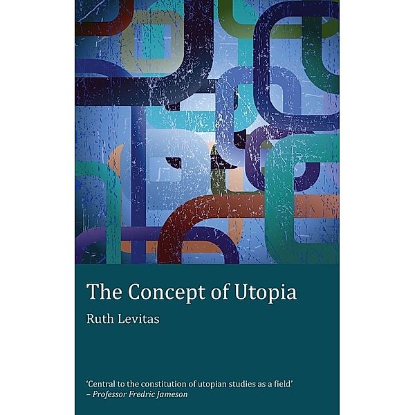 The Concept of Utopia, Ruth Levitas