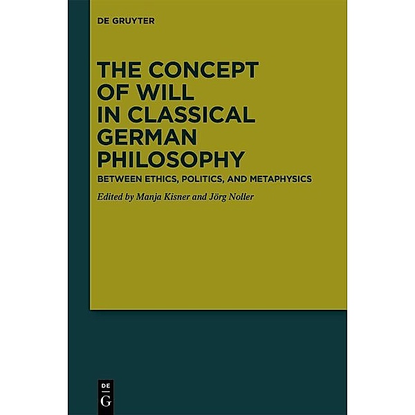 The Concept of Will in Classical German Philosophy