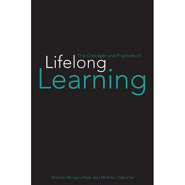 The Concepts and Practices of Lifelong Learning, Brenda Morgan-Klein, Michael Osborne
