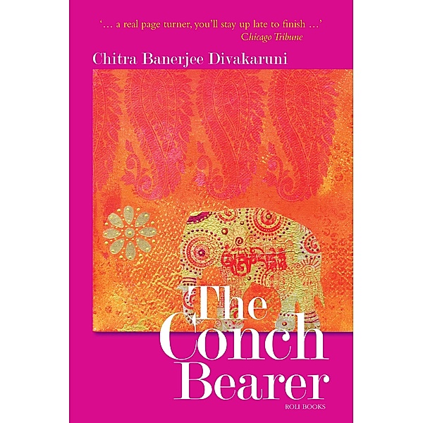 The Conch Bearer: The Brotherhood of the Conch, Chitra Banerjee Divakaruni