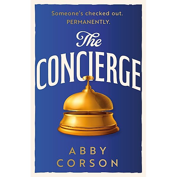 The Concierge, Abby Corson