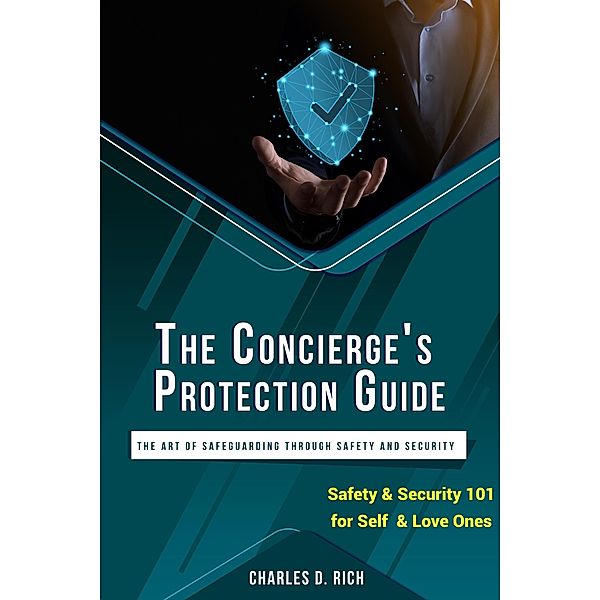 The Concierge's Protection Guide, Charles D. Rich
