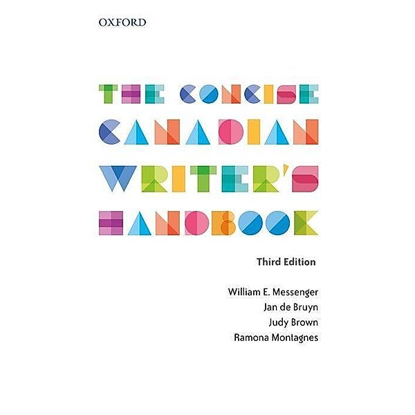 The Concise Canadian Writer's Handbook, William E. Messenger, Jan de Bruyn, Judy Brown, Ramona Montagnes