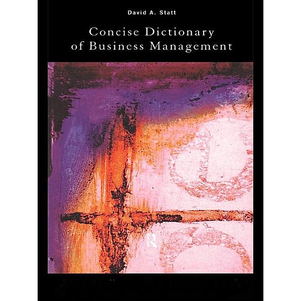 The Concise Dictionary of Business Management, David Statt