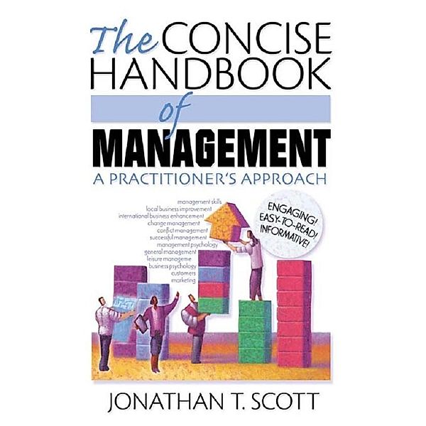 The Concise Handbook of Management, Jonathan T Scott