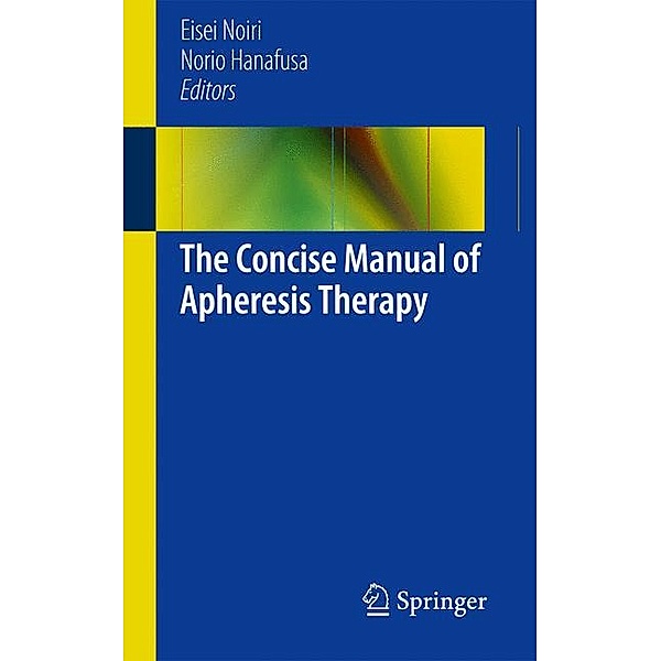The Concise Manual of Apheresis Therapy