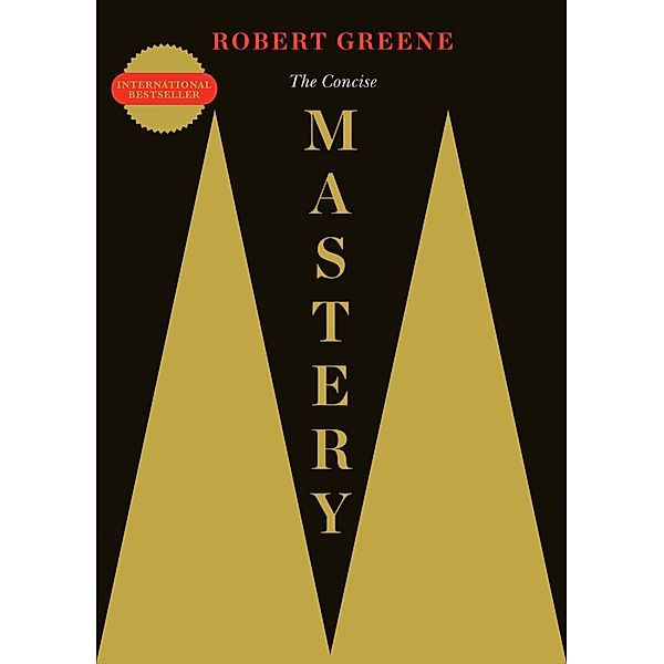 The Concise Mastery / The Modern Machiavellian Robert Greene Bd.1, Robert Greene